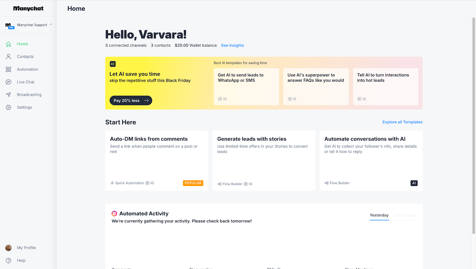 ManyChat home dashboard and starter automation templates from the official ManyChat Help Center.
